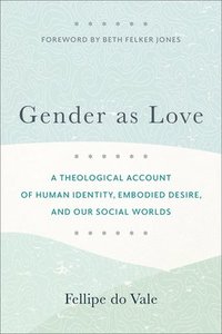 bokomslag Gender as Love