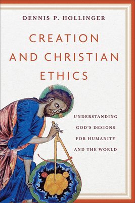 bokomslag Creation and Christian Ethics