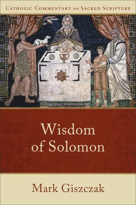 Mark Giszczak - Wisdom of Solomon, Inbunden