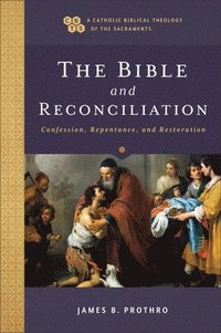 bokomslag Bible and Reconciliation