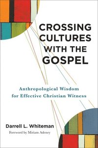 bokomslag Crossing Cultures with the Gospel