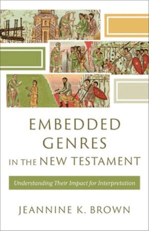 Jeannine K. Brown, H. Daniel Zacharias, H Daniel Zacharias - Embedded Genres in the New Testament, Häftad