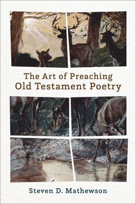 The Art of Preaching Old Testament Poetry 1