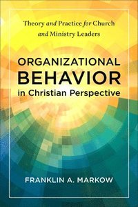 bokomslag Organizational Behavior in Christian Perspective