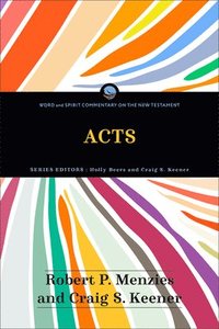 bokomslag Acts: Word and Spirit Commentary on the New Testament