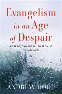 bokomslag Evangelism in an Age of Despair