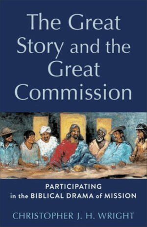 Christopher J. H. Wright, H. Daniel Zacharias, H Daniel Zacharias - Great Story and the Great Commission, Häftad