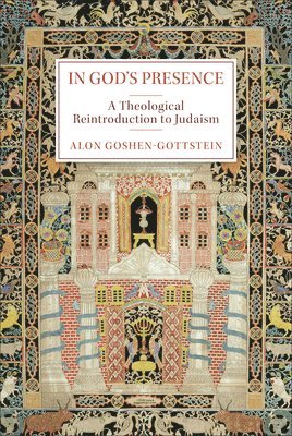 Alon Goshen-Gottstein - In God's Presence, Inbunden