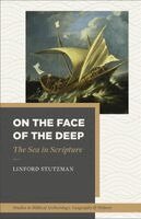 Linford Stutzman, Barry J. Beitzel - On the Face of the Deep, Häftad