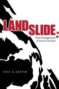 bokomslag Landslide: Poor Management and How to Avoid it