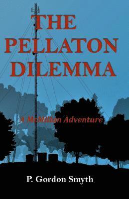 The Pellaton Dilemma: A McMillan Adventure 1