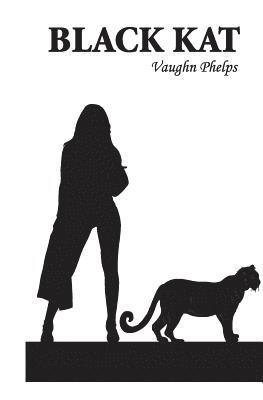 Vaughn Phelps - Black Kat, Häftad