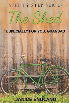 The Shed: Especially for You Grandad