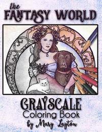 bokomslag The Fantasy World: Grayscale Coloring Book