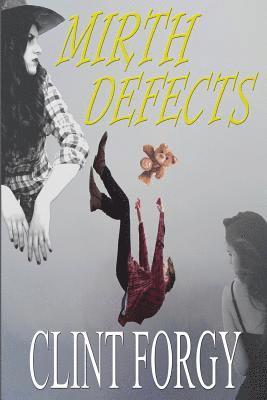 Mirth Defects 1