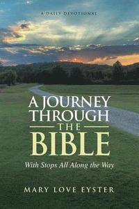 bokomslag A Journey through the Bible: With Stops All along the Way