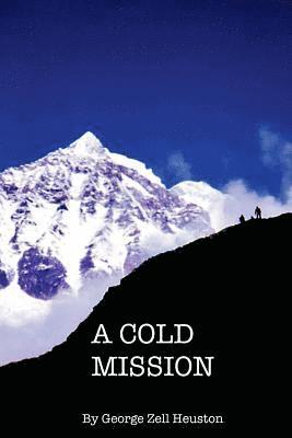 A Cold Mission: The Bradford Lehman Suspense Series, Book 2 1