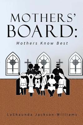 bokomslag The Mothers' Board: Mothers Know Best