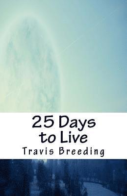 25 Days to Live 1