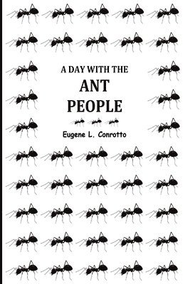 bokomslag A Day With the Ant-People