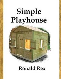 bokomslag Simple Playhouse