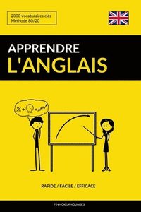 bokomslag Apprendre l'anglais - Rapide / Facile / Efficace