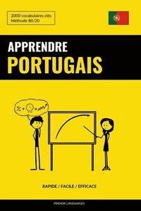 bokomslag Apprendre le portugais - Rapide / Facile / Efficace