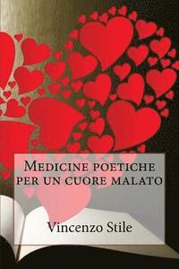 bokomslag Medicine poetiche per un cuore malato