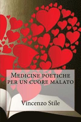 Medicine poetiche per un cuore malato 1