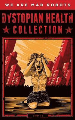 Bel Richardson, Martin R. J. Duncan - Dystopian Health Collection: All 4 Books of Our Series in One Bundle, Häftad. Tillgänglighet: Lägg i varukorg