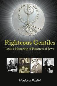 bokomslag Righteous Gentiles: Israel's Honoring of Rescuers of Jews