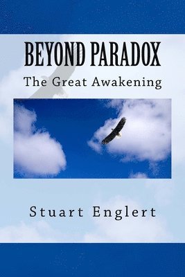 bokomslag Beyond Paradox: The Great Awakening