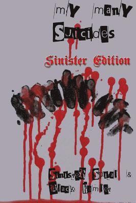 bokomslag My Many Suicides - Sinister Edition