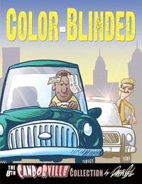 bokomslag Color-Blinded: The 8th Candorville Collection