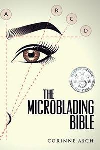 bokomslag The Microblading Bible