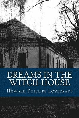 Dreams in the Witch-House 1