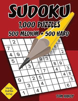 bokomslag Sudoku: 1,000 Puzzles, 500 Medium and 500 Hard: Move Your Playing To The Next Level With This Two Level Sudoku Puzzle Book