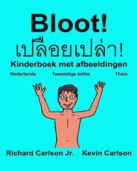 bokomslag Bloot!: Kinderboek met afbeeldingen Nederlands/Thais (Tweetalige editie) (www.rich.center)