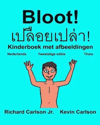 Bloot!: Kinderboek met afbeeldingen Nederlands/Thais (Tweetalige editie) (www.rich.center) 1