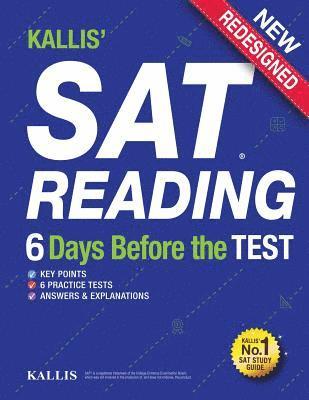 Kallis - KALLIS' SAT Reading - 6 Days Before the Test: (College SAT Prep + Study Guide Book for the New SAT, Häftad. Tillgänglighet: Lägg i varukorg