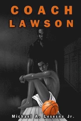 Coach Lawson: a short story 1