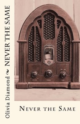 Olivia Diamond - Never the Same, Häftad