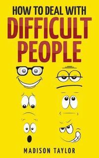 bokomslag How To Deal With Difficult People