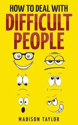 How To Deal With Difficult People 1