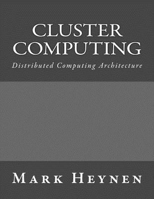 bokomslag Cluster Computing: Distributed Computing Architecture