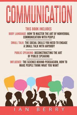 Communication: 4 Manuscripts - Body Language, Small Talk, Public Speaking, Influ 1