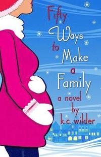 bokomslag Fifty Ways to Make a Family