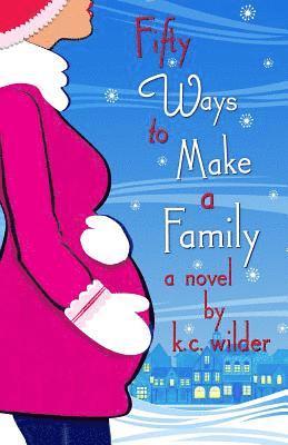 Fifty Ways to Make a Family 1