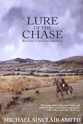 Lure of the Chase: A British Historical Fiction Saga 1