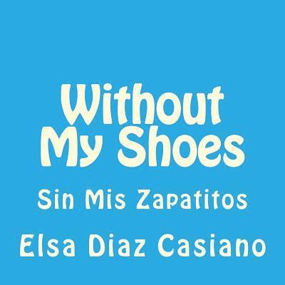 Without My Shoes 1